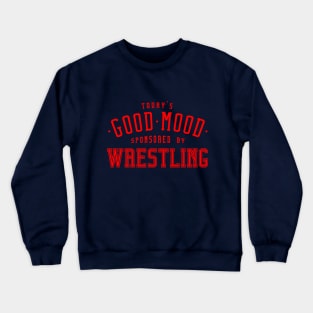 Good mood wrestling lettering - Wrestling Sport Design Crewneck Sweatshirt